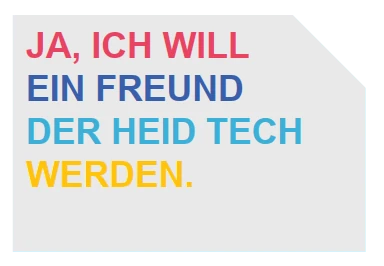 Förderverein HEID TECH - Ja, ich will ein Freund der HEID TECH werden